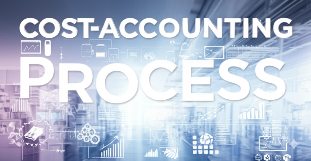 Cost Accounting Process