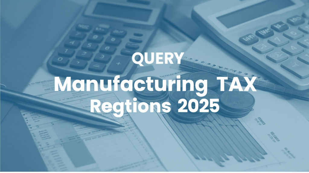 Manufacturing Tax Updates 2025 Webinar